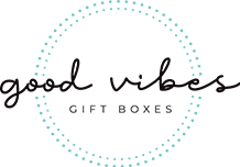 Good Vibes Gift Boxes Co